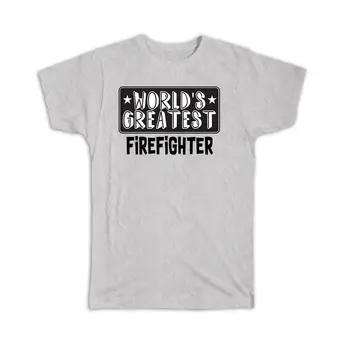 Подарочная футболка: Величайший в мире пожарный на Рождество, День рождения, офис