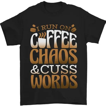 Футболка I Run On Coffee Chaos E Cuss Parole из 100% хлопка