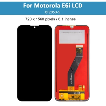 ЖК-Дисплей Для Motorola Moto E6i 2021 XT2053-5 Дисплей С Сенсорным Экраном Дигитайзер Замена Сборки Мобильного Телефона Инструментами 100% Протестирован 1