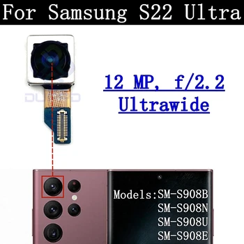 Оригинальная Задняя Камера Для Samsung Galaxy S22 Ultra Front Selfie Маленькая Основная Широкоформатная Задняя Камера Модуль С Гибкой Рамкой Стеклянный Объектив 5